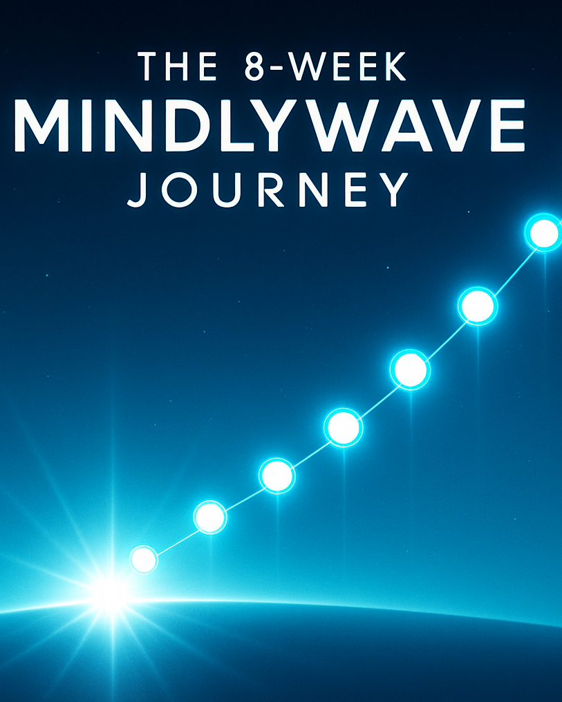 The 8-Week MindlyWave Journey