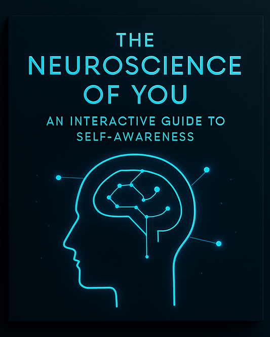 The Neuroscience of You An Interactive Guide to Self-Awareness